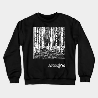 Built To Spill - Minimalist Graphic Fan Artwork Design Crewneck Sweatshirt